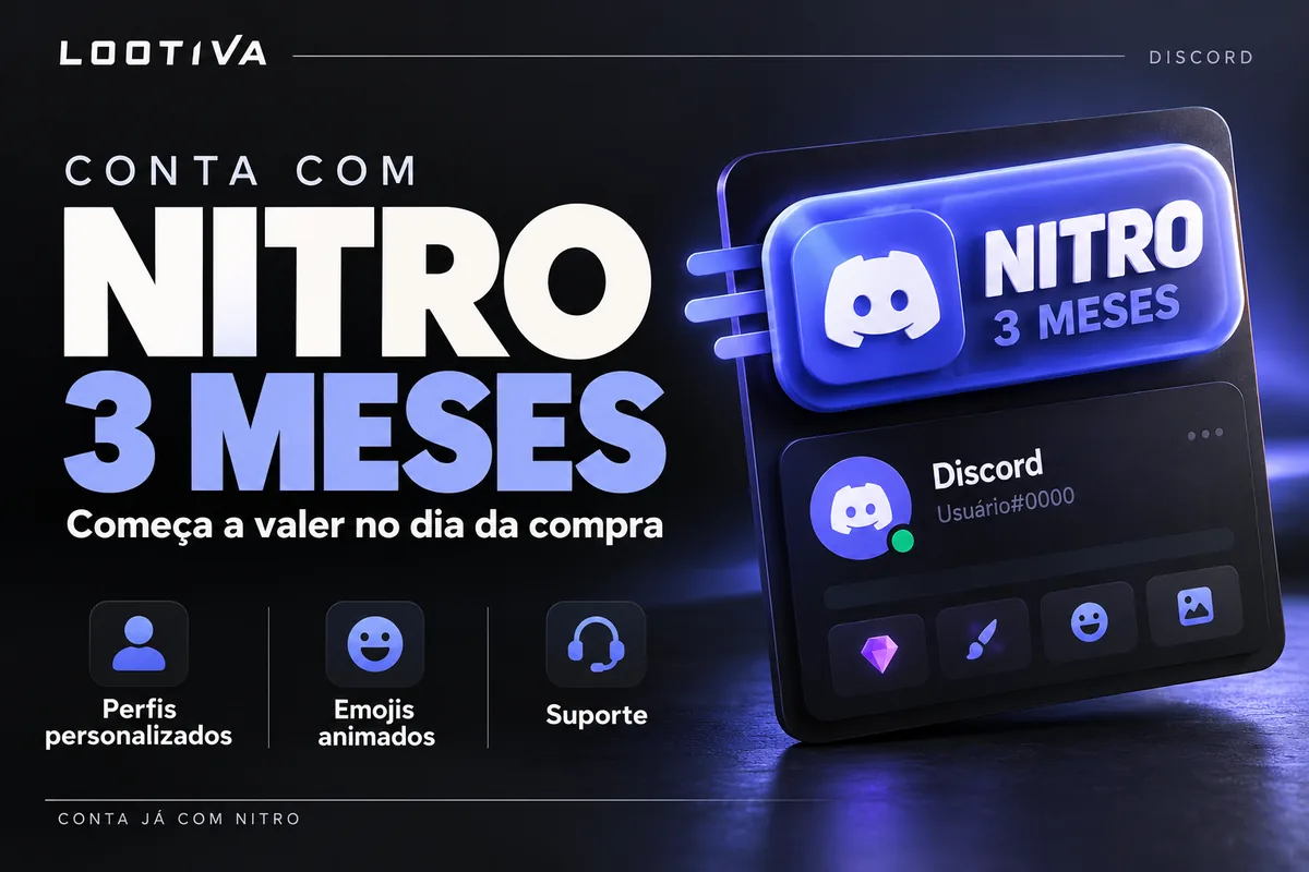 Arte Lootiva: Conta com Nitro 3 meses. Começa a valer no dia da compra. Perfis personalizados, emojis animados e suporte. Conta já com Nitro.